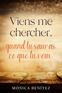 Viens me chercher, quand tu sauras ce que tu veux: Roman lesbien (French Edition)