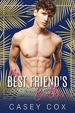 My Best Friend’s Brother (Elysian Escapades 1)