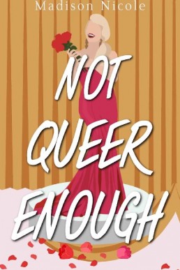 Not Queer Enough