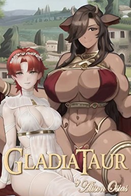 GladiaTaur: Tribute to a Futa Minotaur