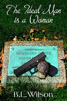 The Ideal Man: is a woman (Cops in Love, #3)