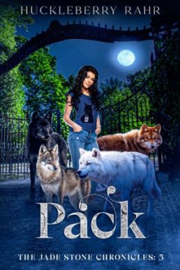 Pack: LGBTQ+ Shifter Urban Fantasy (The Jade Stone Chronicles Book 5)