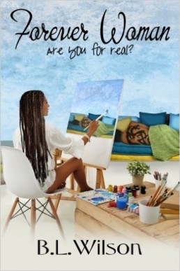 Forever Woman: are you for real? (Forever Woman, #1)