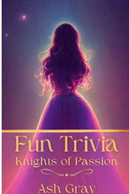 Knights of Passion: Fun Trivia Series: Knights of Passion