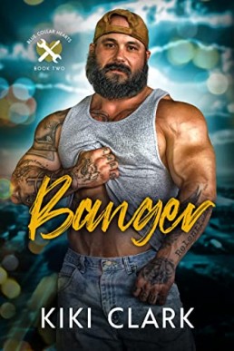 Banger (Blue Collar Hearts #2)