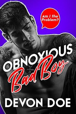 Obnoxious Bad Boy: M/M Romcom (Am I the Problem? #3)