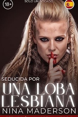 Seducida Por Una Loba Lesbiana: Una Historia Erótica Paranormal F/F