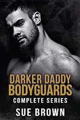 Darker Daddy Bodyguards: the Complete Series