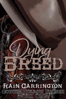 Dying Breed (Coyote Hollow Ranch #1)