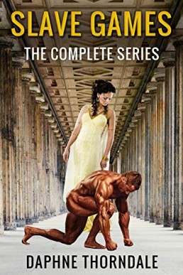 Slave Games: The Complete Series (Volumes 1 - 6)