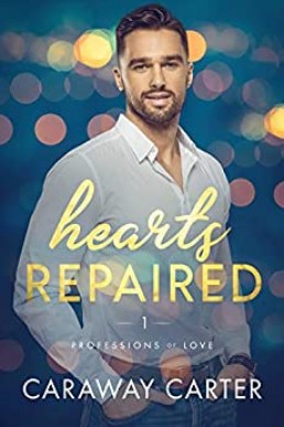 Hearts Repaired (Professions of Love 1)