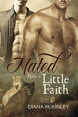 Have a Little Faith (Mated 1)