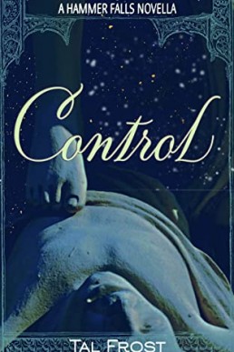 Control (Hammer Falls Book 2.5)