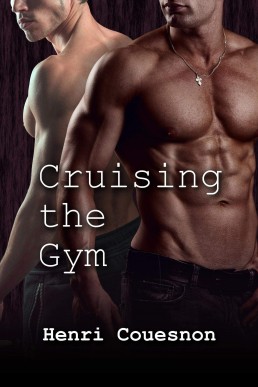 Cruising the Gym (Pumping More than Iron)