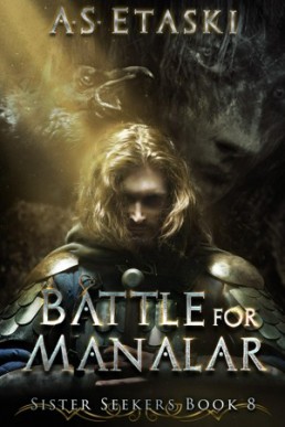 Battle for Manalar (Sister Seekers Book 8)