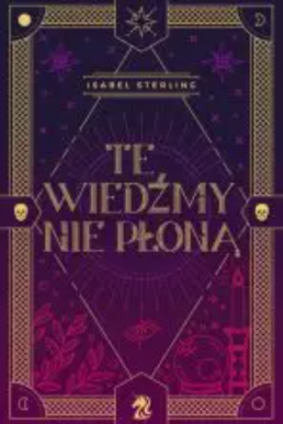 Te wiedźmy nie płoną  (Te wiedzmy nie plona, #1) Polish