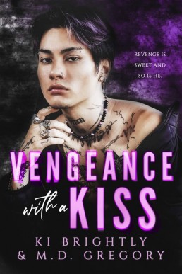 Vengeance with a Kiss