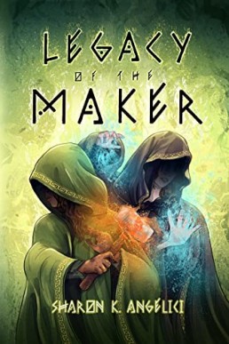 Legacy of the Maker (The Maker Series Book 4)