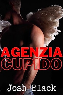 Agenzia Cupido (Wings Of Love Vol. 2) (Italian Edition)