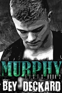 Murphy (F.I.S.T.S. #2) [New Edition]