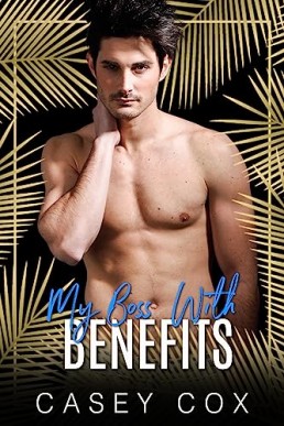 My Boss With Benefits (Elysian Escapades Book 2)