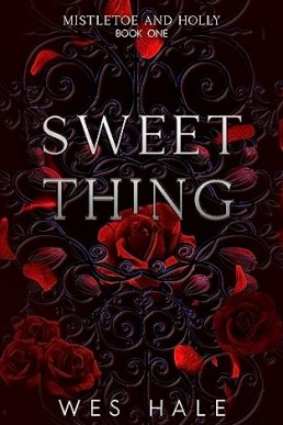 Sweet Thing (Mistletoe and Holly Book 1)