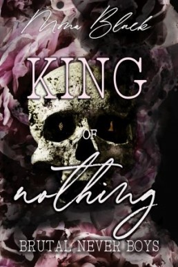 King of Nothing (Brutal Never Boys #1)