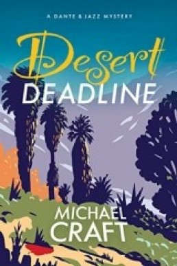 Desert Deadline (Dante & Jazz Mystery #2)