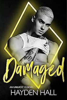 Damaged:A Black Diamond Novel (Unlucky 13 #3)