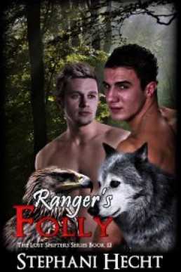 Ranger's Folly (Lost Shifters 12) 2011/1st Ed