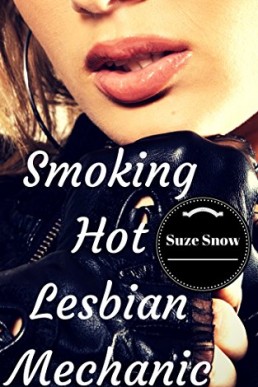 Smoking Hot Lesbian Mechanic