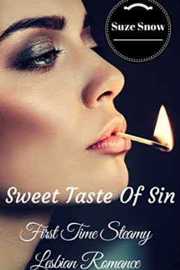 Sweet Taste Of Sin: First Time Steamy Lesbian Romance