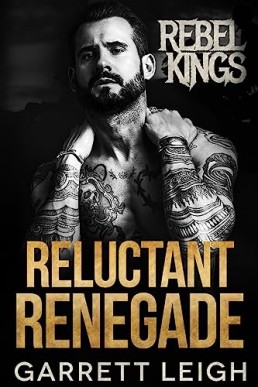 Reluctant Renegade (Rebel Kings MC #5: Decoy & Folk)