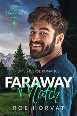 Faraway Match (Perfect Match Agency 4)