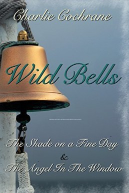 Wild Bells (two historical novellas)