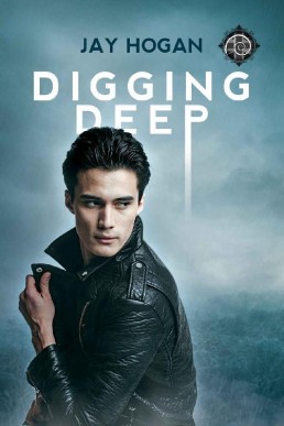 Digging Deep (Digging Deep #1)