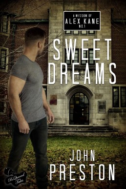 Sweet Dreams (An Alex Kane Mission Book 1)