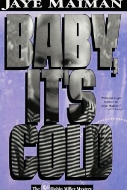 Baby, It's Cold (Robin Miller Mystery, #5) (PDF Scan)