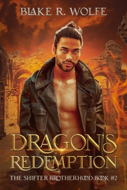 Dragon's Redemption (The Shifter Brotherhood 2)