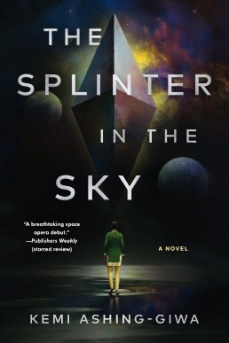 The Splinter in the Sky