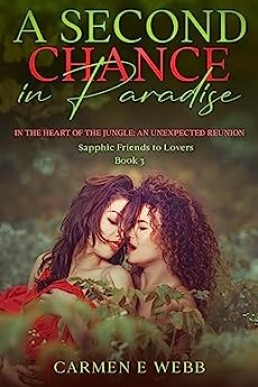 A Second Chance in Paradise: (Sapphic Friends to Lovers Book 3)