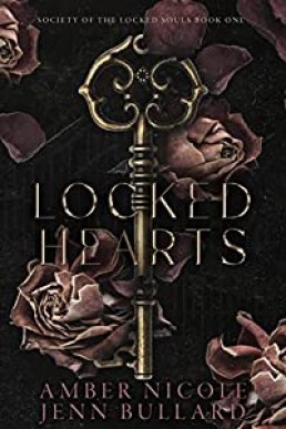 Locked Hearts (Society of the Locked Souls Book One)