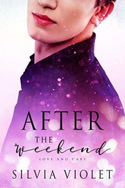 After the Weekend (Love and Care 2)