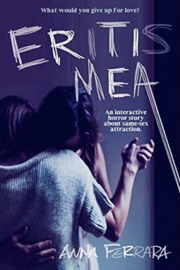 Eritis Mea: An interactive horror story about same-sex attraction