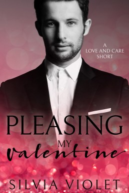 Pleasing My Valentine (Love and Care 4.5)