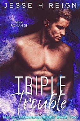 Triple Trouble (The Situationship #2)