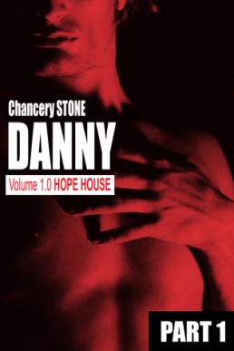 DANNY 1.0 Hope House Part 1