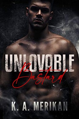 Unlovable Bastard (gay dark romance)