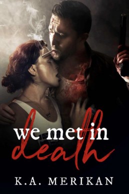 We Met in Death (Republished as Unlovable Bastard)