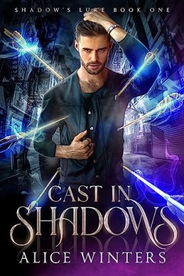 Cast in Shadows  (Shadow's Lure 1)